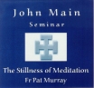 John Main Seminar - The Prayer of John Main - Neil McKenty