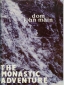 The Monastic Adventure