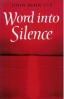 Word into Silence